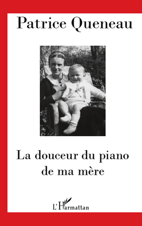 La douceur du piano de ma mère (9782296130791-front-cover)