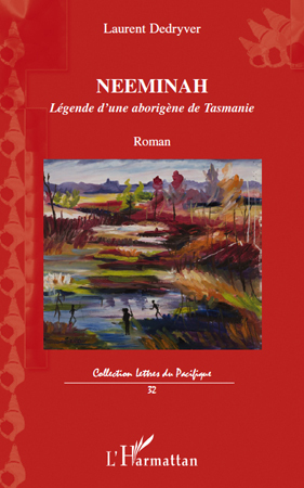 Neeminah, Légende d'une aborigène de Tasmanie - Roman (9782296127760-front-cover)