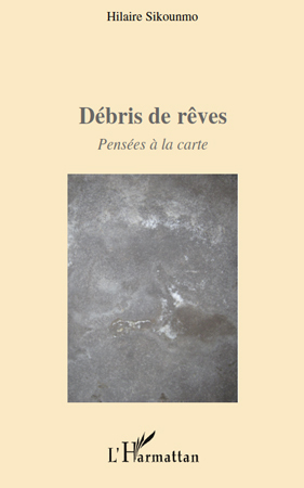 Débris de rêves, Pensées à la carte (9782296119000-front-cover)