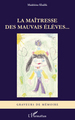 La maîtresse des mauvais élèves... (9782296131200-front-cover)