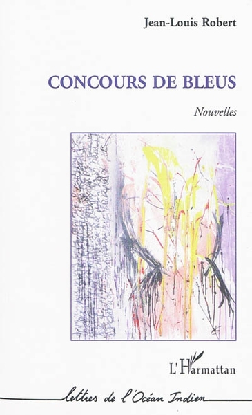 Concours de bleus, Nouvelles (9782296100282-front-cover)