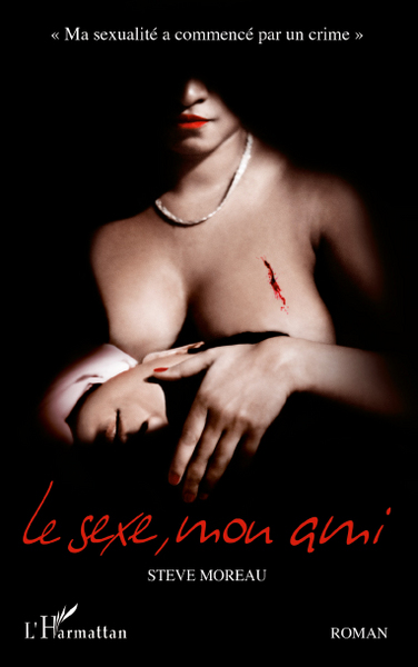 Le sexe, mon ami (9782296103450-front-cover)