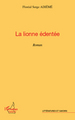 La lionne édentée, Roman (9782296124936-front-cover)