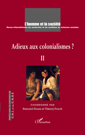 L'Homme et la Société, Adieux aux colonialismes ?, Tome II (9782296125506-front-cover)
