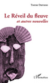 Le Réveil du fleuve, Et autres nouvelles (9782296112926-front-cover)