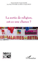 La sortie de religion est-ce une chance? (9782296122802-front-cover)