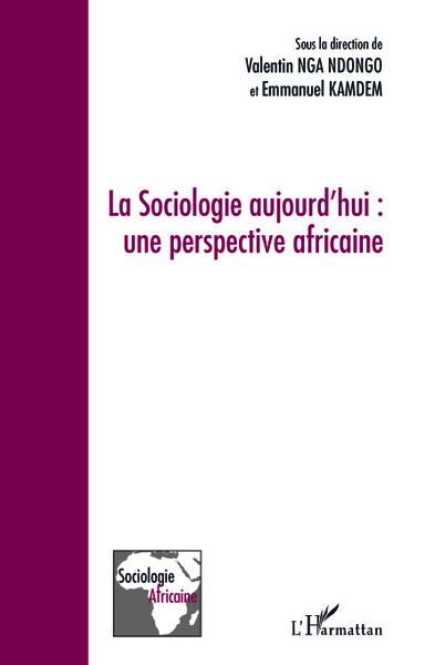 La Sociologie aujourd'hui: une perspective africaine (9782296111219-front-cover)