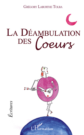 La déambulation des coeurs (9782296108936-front-cover)