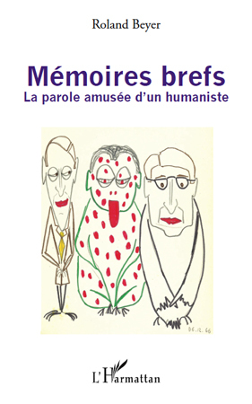 Mémoires brefs, La parole amusée d'un humaniste (9782296140301-front-cover)