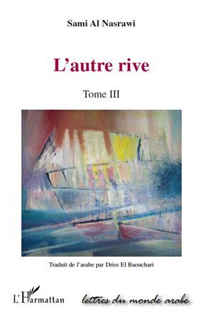 L'autre rive, Tome III (9782296135376-front-cover)