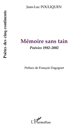 Mémoire sans tain, Poésies 1982-2002 (9782296107830-front-cover)