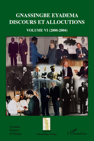 Gnassingbe Eyadema (volume VI), Discours et allocutions (2000-2004) (9782296104624-front-cover)