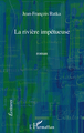 La rivière impétueuse (9782296109131-front-cover)