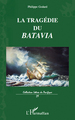 La tragédie du Batavia (9782296123380-front-cover)