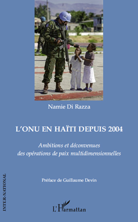 L'ONU en Haïti depuis 2004, Ambitions et déconvenues des opérations de paix multidimensionnelles (9782296119703-front-cover)