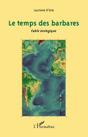 Le temps des barbares, Fable écologique (9782296135758-front-cover)