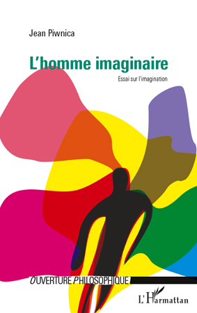 L'homme imaginaire, Essai sur l'imagination (9782296120204-front-cover)