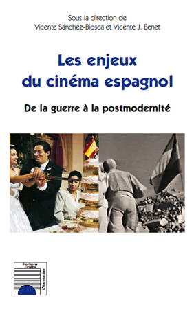 Les enjeux du cinéma espagnol, De la guerre à la postmodernité (9782296133280-front-cover)