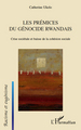 Les prémices du génocide Rwandais, Crise sociétale et baisse de la cohésion sociale (9782296135987-front-cover)