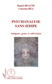 Psychanalyse sans Oedipe, Antigone, genre et subversion (9782296126589-front-cover)