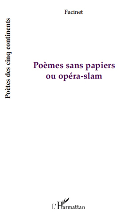 Poèmes sans papiers ou opéra-slam (9782296114333-front-cover)