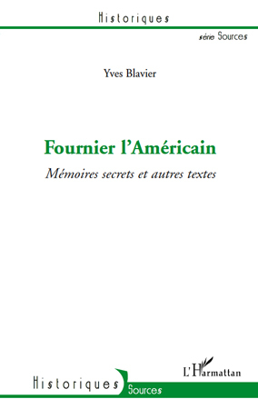 Fournier l'Américain, Mémoires secrets et autres textes (9782296120266-front-cover)