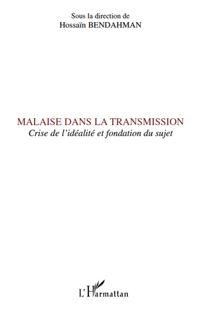 Malaise dans la transmission, Crise de l'idéalité et fondation du sujet (9782296138667-front-cover)