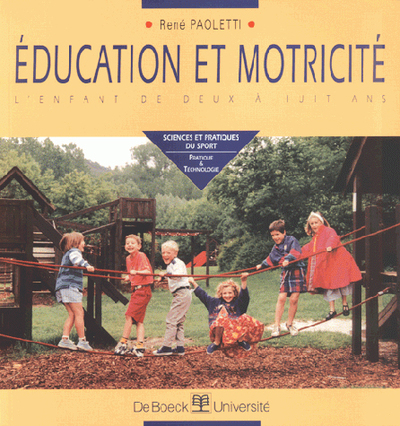 Education et motricité, L'enfant de deux à huit ans (9782744500718-front-cover)