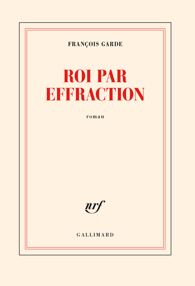Roi par effraction (9782072850158-front-cover)