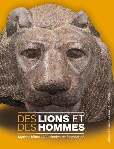 Des lions et des hommes, Mythes félins : 400 siècles de fascination (9782072838521-front-cover)