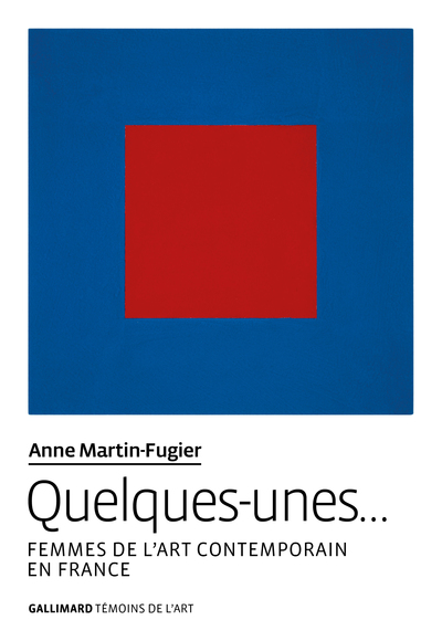 Quelques-unes..., Femmes de l'art contemporain en France (9782072857959-front-cover)
