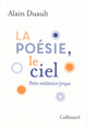 La poésie, le ciel, Petite méditation lyrique (9782072867569-front-cover)