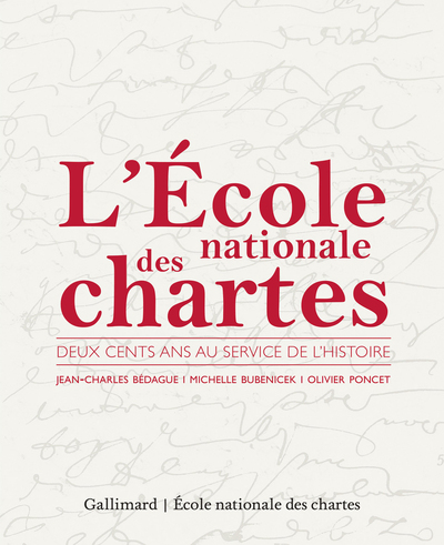 L'École nationale des chartes, Deux cents ans au service de l'Histoire (9782072892233-front-cover)