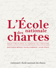 L'École nationale des chartes, Deux cents ans au service de l'Histoire (9782072892233-front-cover)