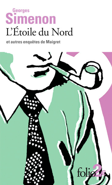 L'Étoile du Nord et autres enquêtes de Maigret (9782072856945-front-cover)