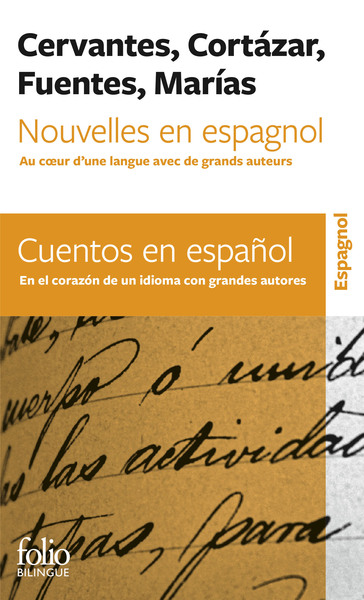 Nouvelles en espagnol / Cuentos en espanol, Au coeur d'une langue avec de grands auteurs / En el corazón de un idioma con grande (9782072874505-front-cover)
