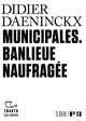 Municipales, Banlieue naufragée (9782072894145-front-cover)