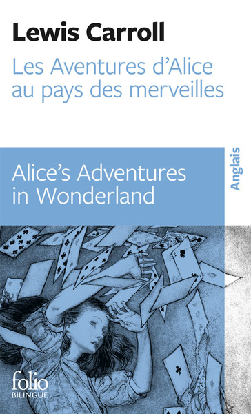 Les Aventures d'Alice au pays des merveilles/Alice's Adventures in Wonderland (9782072872662-front-cover)