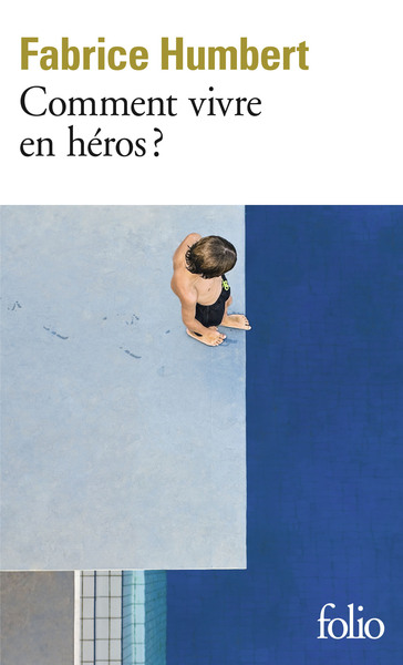 Comment vivre en héros ? (9782072824524-front-cover)