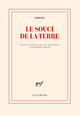 Le souci de la terre, NOUVELLE TRADUCTION DES GEORGIQUES PRECEDEE DE FAIRE VIRGILE PAR FREDERIC BOYER (9782072840333-front-cover)