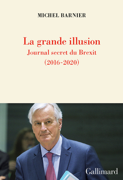 La grande illusion, Journal secret du Brexit (2016-2020) (9782072880018-front-cover)