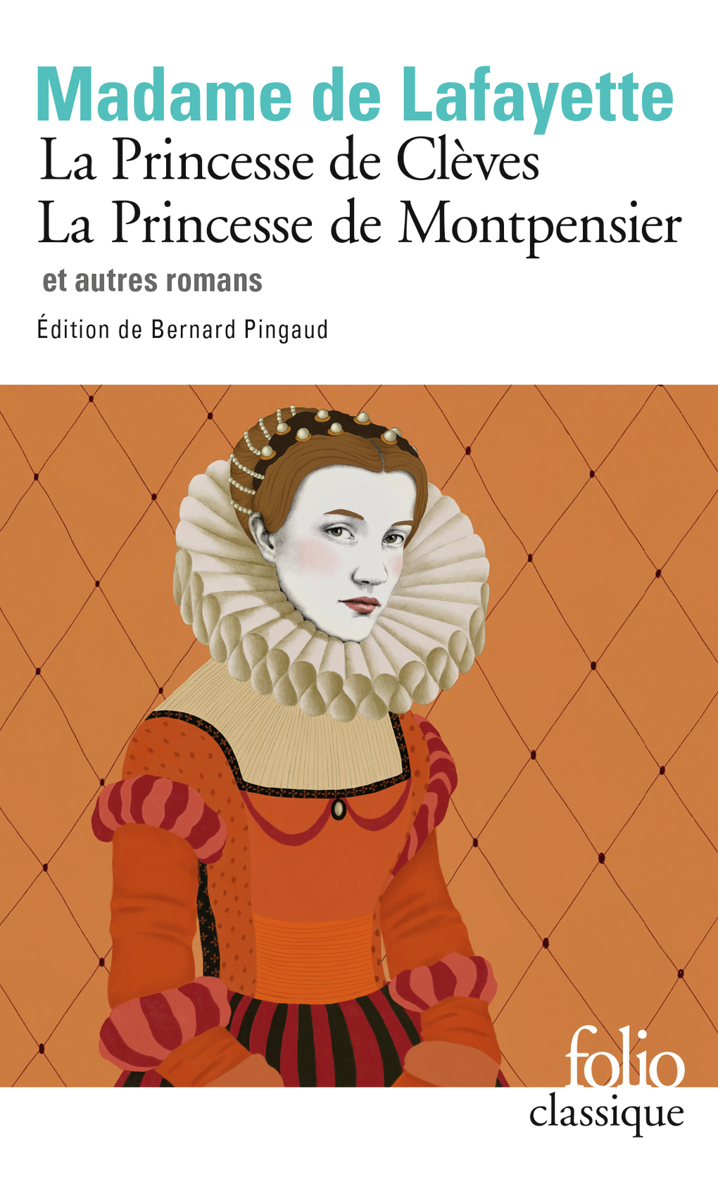 La Princesse de Clèves - La princesse de Montpensier et autres romans (9782072884665-front-cover)