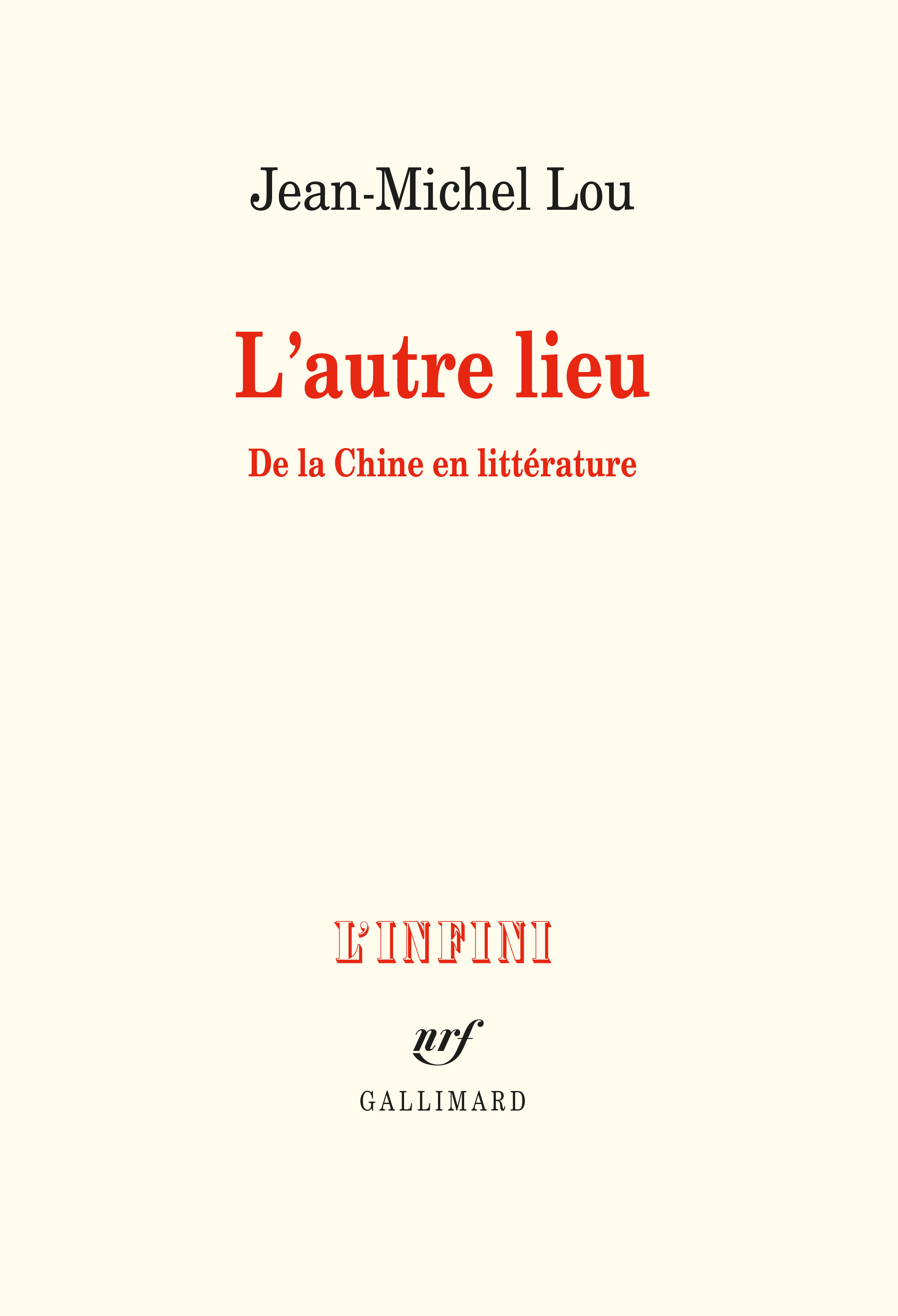 L'autre lieu, De la Chine en littérature (9782072890819-front-cover)