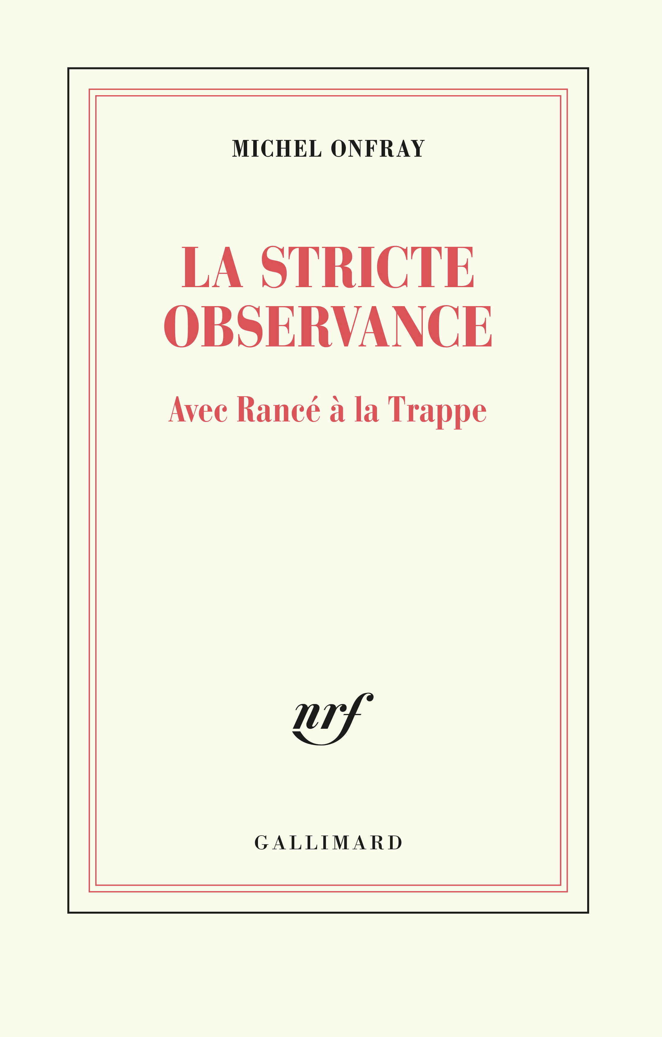 La stricte observance, Avec Rancé à la Trappe (9782072821127-front-cover)