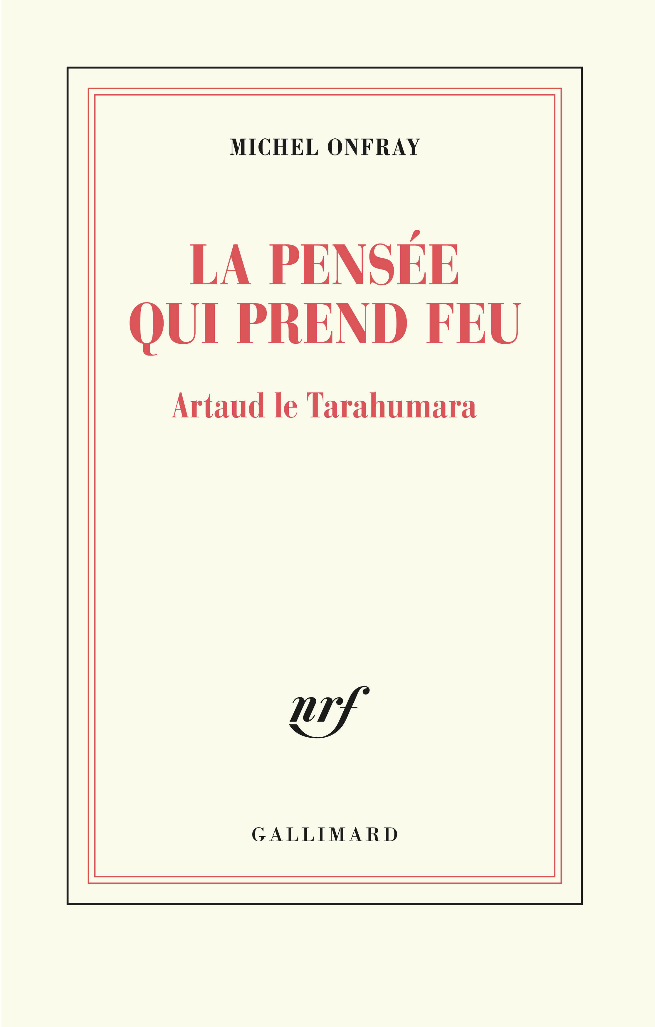 La pensée qui prend feu, Artaud le Tarahumara (9782072821073-front-cover)