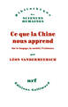 Ce que la Chine nous apprend, Sur le langage, la société, l'existence (9782072828423-front-cover)