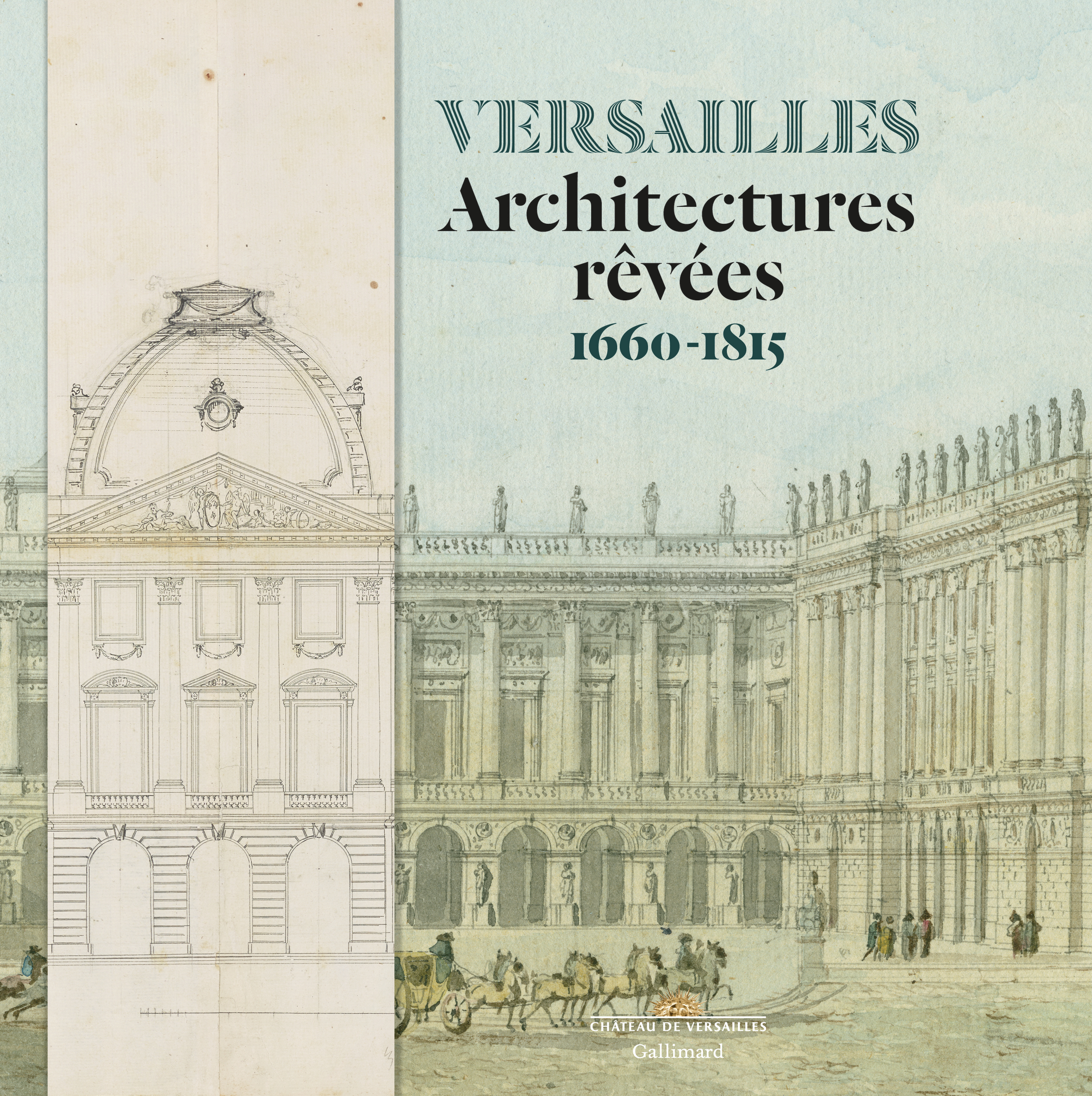 Versailles, Architectures rêvées (1660-1815) (9782072837524-front-cover)