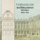 Versailles, Architectures rêvées (1660-1815) (9782072837524-front-cover)