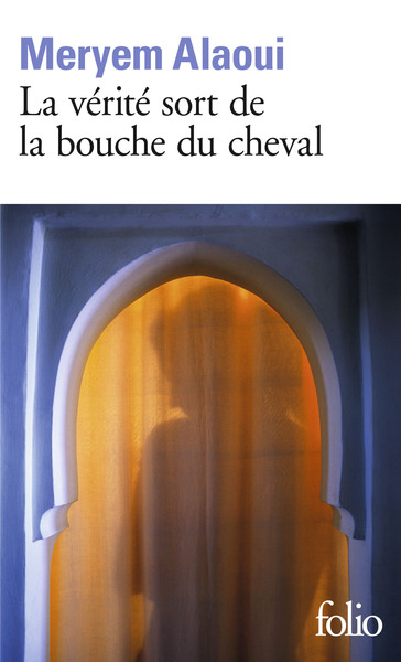 La vérité sort de la bouche du cheval (9782072875519-front-cover)