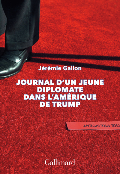 Journal d'un jeune diplomate dans l'Amérique de Trump (9782072818783-front-cover)